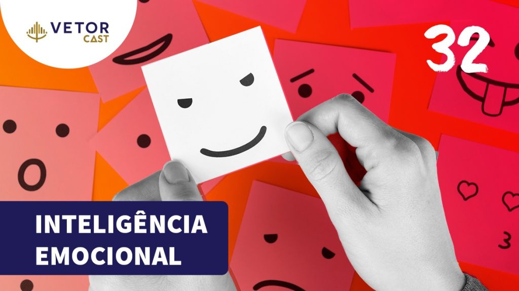 Capa do episódio 32 do Vetor Cast, Inteligência Emocional, composto por post-its com desenhos simples de expressões da fisionomia humana como os emojis.